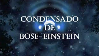 Condensado de BoseEinstein [upl. by Yltsew190]