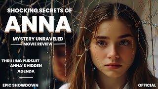 Anna  Shocking Secrets  movie review  Mystery  Anna’s Hidden Agenda [upl. by Tuck]