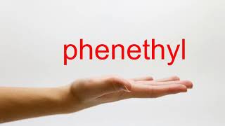 How to Pronounce phenethyl  American English [upl. by Arvad]