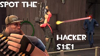 TF2  Spot the Hacker  S1E1 [upl. by Aynotel]