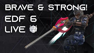 Brave amp Strong 10  Earth Defense Force 6 [upl. by Trainor]