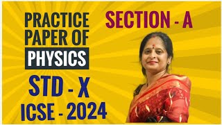 Physics STD X  ICSE Sample paper 2024 kalpanashukla8440 part  I [upl. by Dickenson]