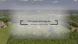 2710 Clover Hill Ridge Rd Maryville TN 37801 [upl. by Nivram]