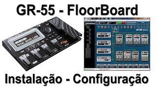 GR55FloorBoard  Instalação e Configuração  Video 01 [upl. by Mathews110]