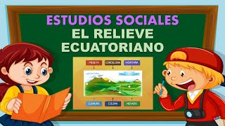 ✨ EL RELIEVE ECUATORIANO ✨ Explicación para niños [upl. by Alabaster]