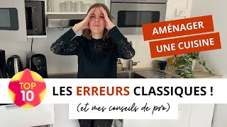 Aménager une cuisine  les erreurs classiques [upl. by Eceinwahs]