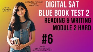 Question 6 Reading amp Writing Module 2 Hard SAT Blue Book Test 3 [upl. by Elesig]