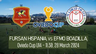 Live Oviedo Cup U14 EFMO BOADILLA vs Fursan Hispania [upl. by Jobye]