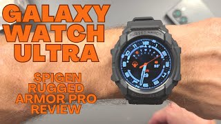 Galaxy Watch Ultra  Spigen Rugged Armor Pro Case Review [upl. by Hermy]