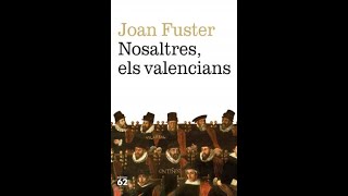 VIDEORESSENYA DEL LLIBRE quotNOSALTRES ELS VALENCIANSquot DE JOAN FUSTER [upl. by Decrem]