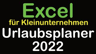 Excel Urlaubsplaner 2022 [upl. by Leahpar]