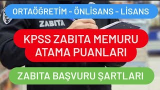 KPSS ZABITA MEMURU ATAMA PUANLARI  ZABITA BAŞVURU ŞARTLARI [upl. by Atiniv]