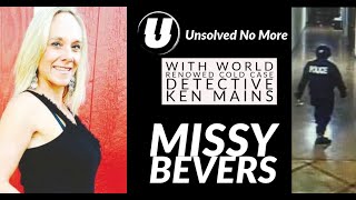 Missy Bevers  Surveillance Footage Reaction  A Real Cold Case Detectives Opinion [upl. by Notrub]