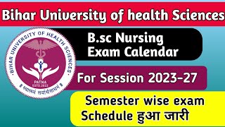 BUHS Patna Bsc Nursing Exam Calendar 2024Session 202327 के लिए Exam Schedule हुआ जारीBUHS [upl. by Lorens]