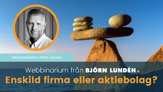 Enskild firma eller aktiebolag webbinarium [upl. by Nelleoj]