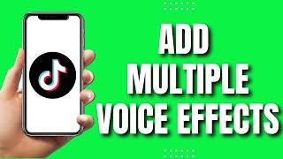 How to Add Multiple Voice Effect on Tiktok Quick amp Easy 2023 [upl. by Enymsaj487]