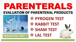 PARENTERAL PART7  PYROGEN TEST  RABBIT TEST  SHAM TEST  LAL TEST  EVALUATION PARAMETERS [upl. by Mcclenaghan]