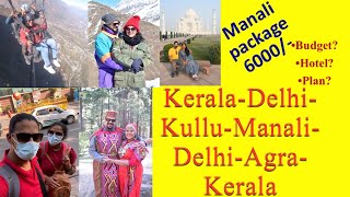 Kerala to Manali trip plan  Budget  Hotel  must visit places Delhi  Agra KulluDream❤️ [upl. by Diad]