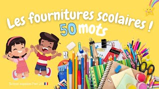 FOURNITURES SCOLAIRES 50 mots de vocabulaire en Français 25  school supplies  ENGZH [upl. by Brewster]