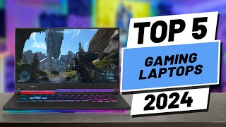 Top 5 BEST Gaming Laptops in 2024 [upl. by Dreda]