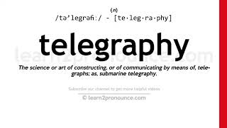 Pronunciation of Telegraphy  Definition of Telegraphy [upl. by Synned]