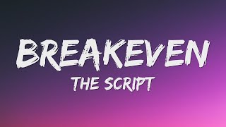 The Script  Breakeven Lyrics [upl. by Maisie]