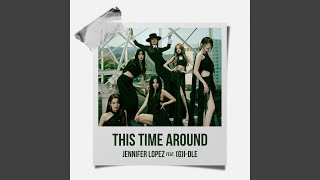 This Time Around feat GIDLE [upl. by Rubie]