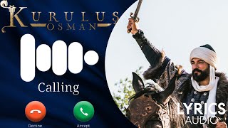 Kurulus Osman Ringtone Mp3  Kurulus Osman Ringtone Osman Ghazi Ringtone  Lyrics Audio [upl. by Odraboel928]