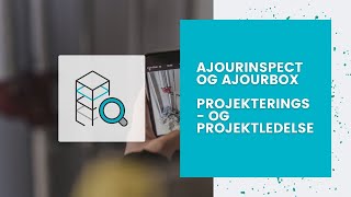 AjourInspect og AjourBox – Projekterings og projektledelse [upl. by Sladen]