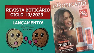 Revista o Boticário Ciclo 102023  Lançamento BISCOITO OU BOLACHA [upl. by Mahoney]