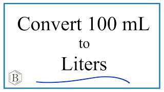 Convert 100mL to L 100 milliliters to Liters [upl. by Cirderf]