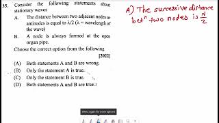 35Consider the following statements about stationary wavesAThe distance between two adjacent nodes [upl. by Garrick409]