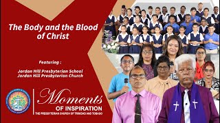 MOI Episode 431  The Body and Blood of Christ  Jordan Hill Presbyterian School [upl. by Paehpos]