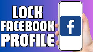 How To Lock Facebook Profile 2024 Full Guide [upl. by Sapphire]