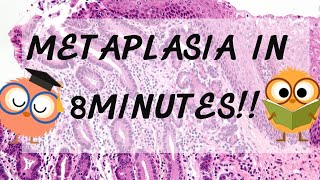 Metaplasia Pathology in 8 Minutes [upl. by Accire]