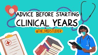 ADVICE BEFORE STARTING CLINICAL YEARS [upl. by Tavey]