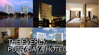 The Everly Putrajaya Hotel [upl. by Haelak]