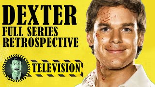 Dexter Full Series Retrospective [upl. by Mozart]