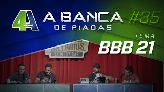 BANCA DE PIADAS  BBB 21  35 [upl. by Laurene]