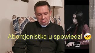 Aborcjonistka u spowiedzi amp [upl. by Pitzer]