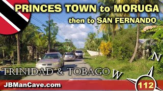 PRINCES TOWN to MORUGA then SAN FERNANDO Trinidad and Tobago Caribbean Drive Road Trip JBManCavecom [upl. by Norel453]