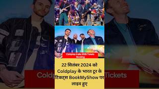 22 सितंबर 2024 को Coldplay के भारत टूर के टिकट्स BookMyShow पर लाइव हुए shorts short trending [upl. by Boor]