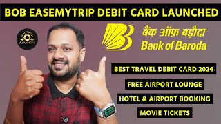 BOB EASYMYTRIP DEBIT CARD LAUNCHED  BEST TRAVEL DEBIT CARD 2024 WITH LOT OF FEATURES [upl. by Nyleuqaj]