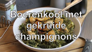 Boerenkool met gekruide champignons recept [upl. by Nanis]