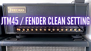 Friedman BE 100 Deluxe  Clean Tone JTM45 Fender Super Reverb [upl. by Pernick29]