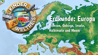 Erdkunde Europa  einfach erklärt Orientierung Grenzen Gebirge Inseln Halbinseln Meere [upl. by Bettencourt]