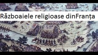 Războaiele religioase din Franța [upl. by Entirb]