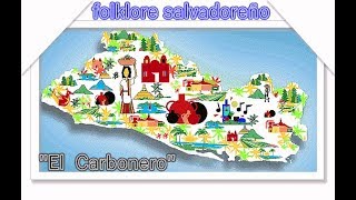 El Carbonero Folklore Salvadoreño [upl. by Ahsatak570]