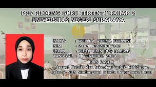 VIDEO EDIT 30 MENIT PPG PILOTING TAHAP 2 2024 VIDEO UKIN PPG GURU TERTENTU Wellda Auliya Fitriani [upl. by Wun]