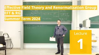 Lec 1  Effective Field Theory and Renormalization Group summer 2024 · TU Dresden [upl. by Econah7]